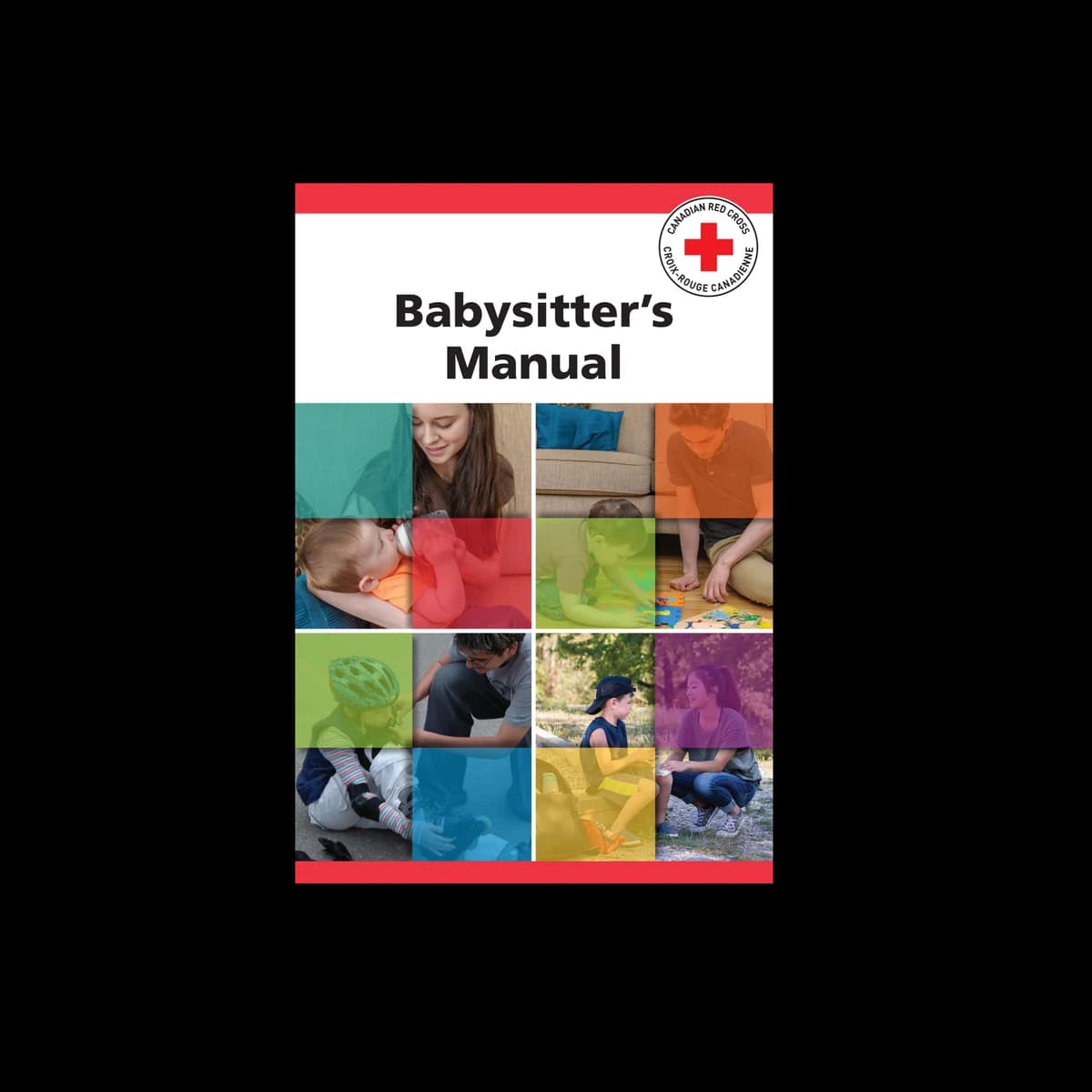 Cover of Canadian Red Cross Babysitter's Manual