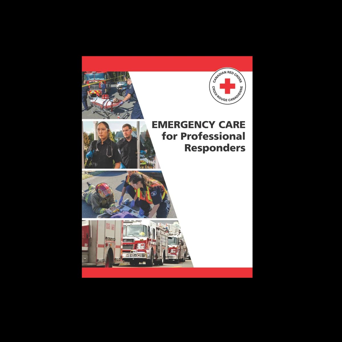 Cover of Canadian Red Cross Emergency Care for Professional Responders