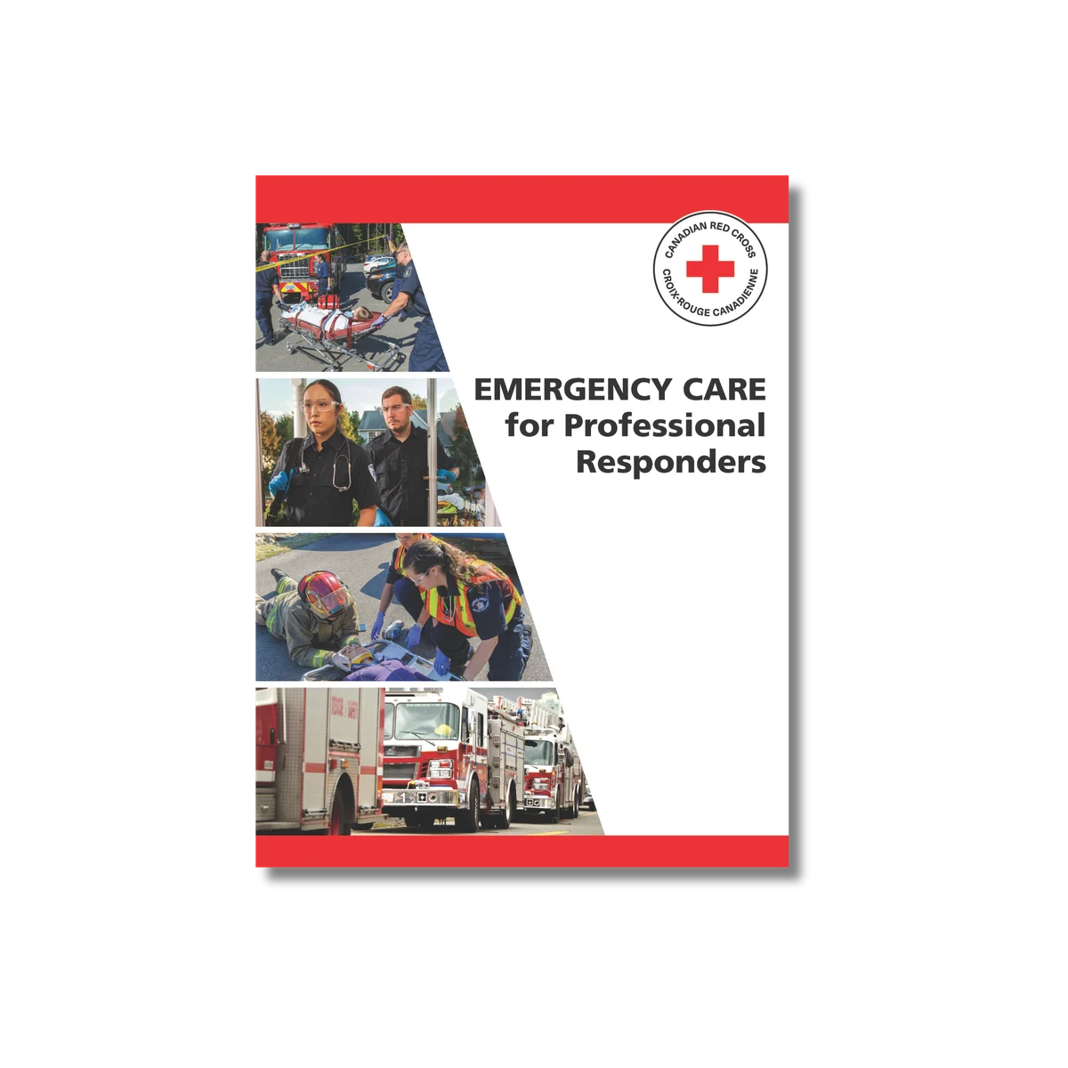 Canadian Red Cross Emergency Care for Professional Responders